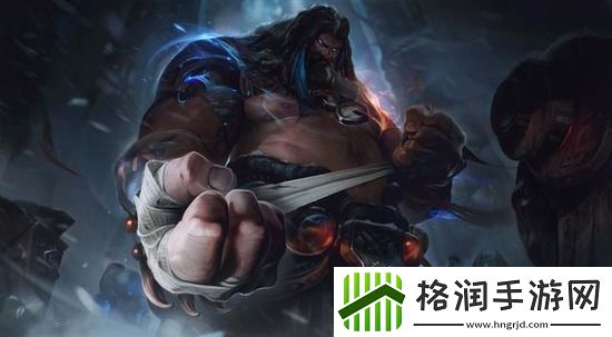 英雄联盟新版乌迪尔技能怎么样