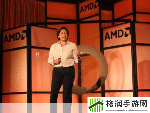 手游前沿AMD苏姿丰力挺自家技术