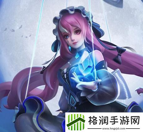 颜值实力双爆表！上古王冠迎来全新女英雄