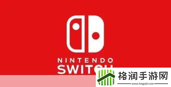 独家揭秘Switch2延期大猜想玩家们的等待与期待新篇章