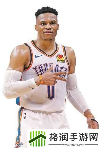 NBA梦之队橙卡威斯布鲁克全面解析