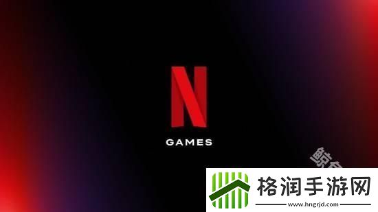 曝网飞游戏工作室被关停