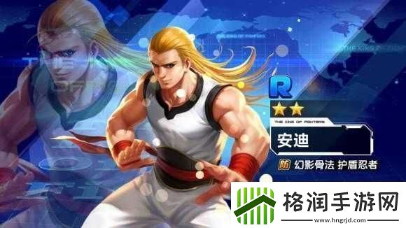 拳魂觉醒安迪的优势与缺陷剖析及完整战魂解读