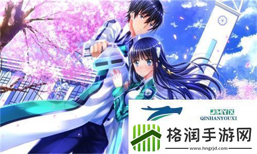 CSGO暴躁少女免费看体验无院校限制的游戏乐趣玩家亲身体验