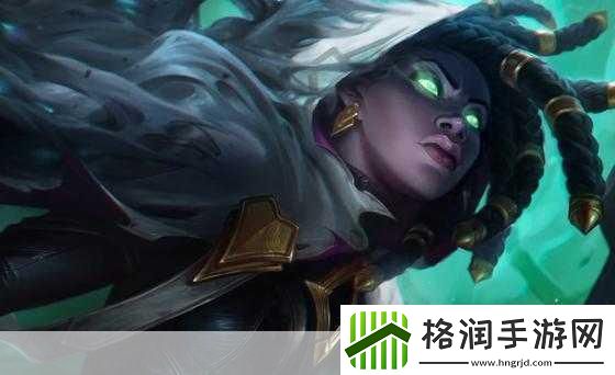 S9赛季赛娜技能全解析