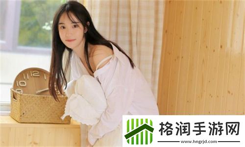 少女大人第一集免费观看感受少女成长的细腻之美