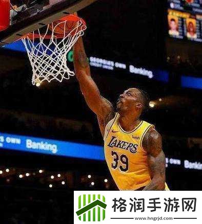 霍华德在NBA2K15中的超卓能力解析