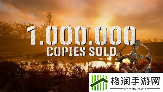 潜行者2官宣销量破百万！这禁区怎么这么挤