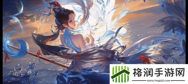 王者荣耀大乔白鹤梁神女皮肤台词大全