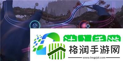 阿凡达潘多拉边境记忆画卷石云河谷位置介绍最佳装备强化路线解析