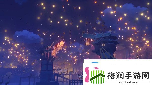 原神海灯节明日正式上线3月27日海灯节活动预告