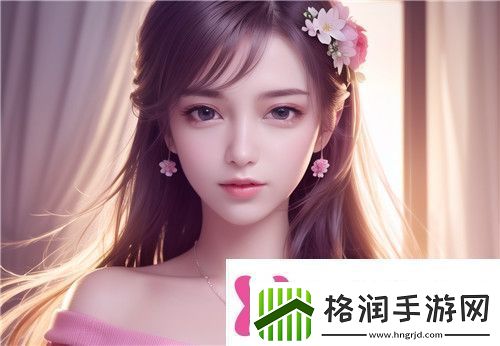 国产传媒崛起！夏夏如何借助麻豆精品秘成为行业焦点^完美体验