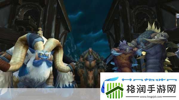 魔兽世界深度解析怪物仇恨机制全揭秘