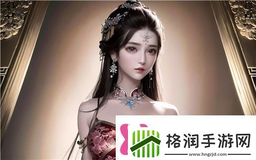 “18无套直”究竟是什么为何这一现象会引发广泛讨论完美体验