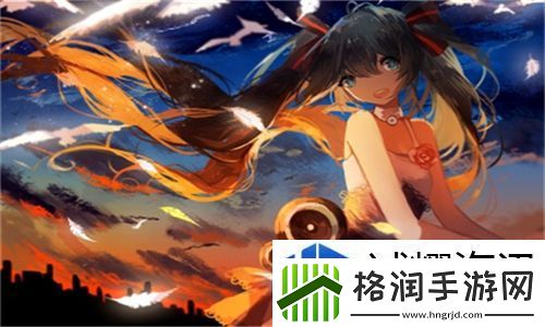 震撼视觉！日韩MV和欧美MV的区别动漫特色大揭秘