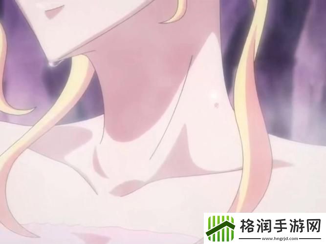 爆❌喷水❌洗澡❌动漫火爆上线